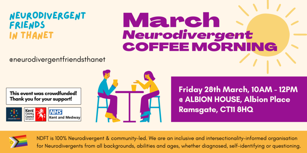 March 2025 Neurodivergent Friends Coffee Morning in Ramsgate event flyer